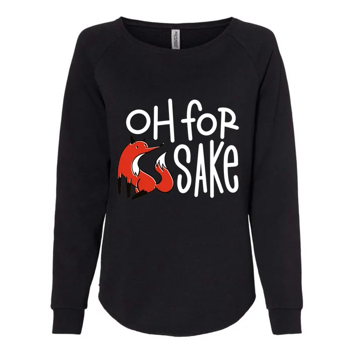 Oh For Fox Sake Womens California Wash Sweatshirt