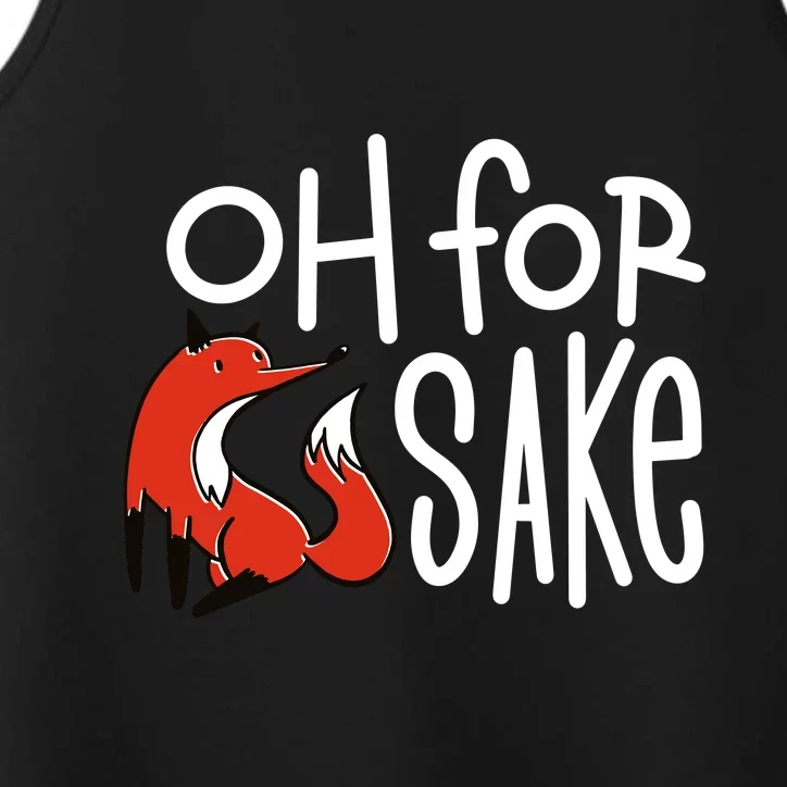 Oh For Fox Sake Performance Tank