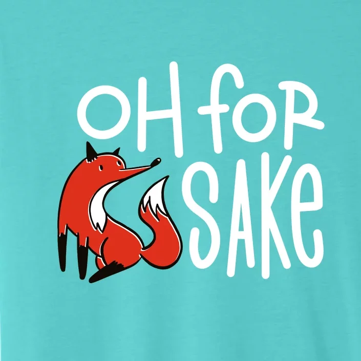 Oh For Fox Sake ChromaSoft Performance T-Shirt