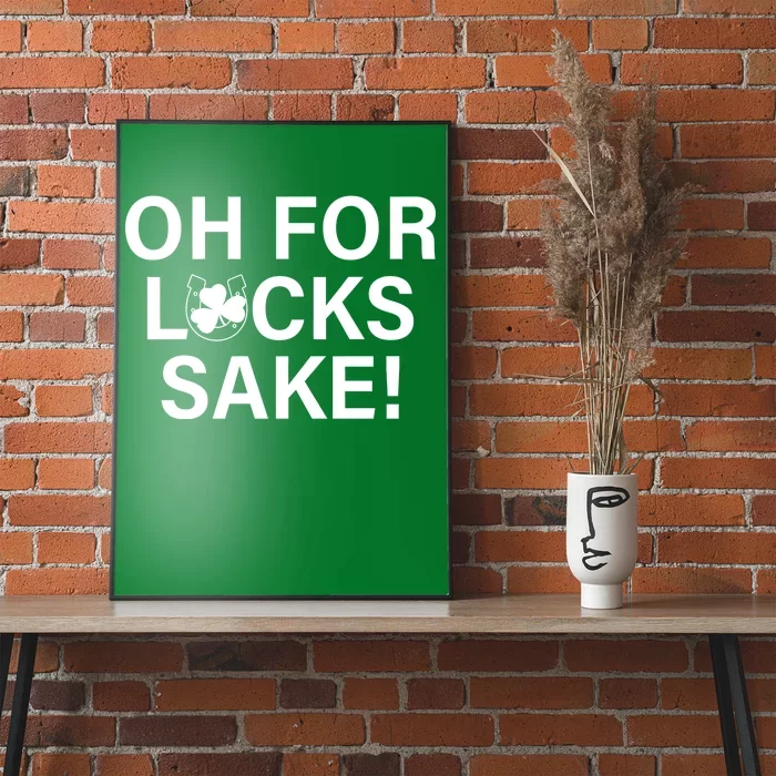 Oh For Lucks Sake Poster