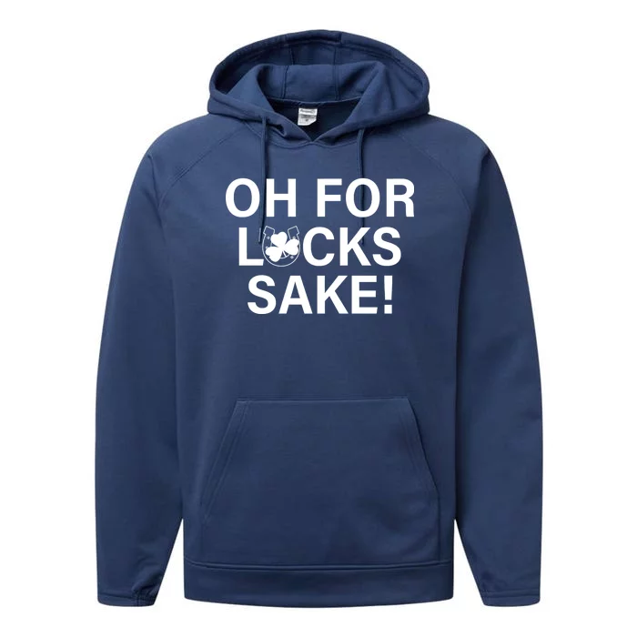 Oh For Lucks Sake Performance Fleece Hoodie