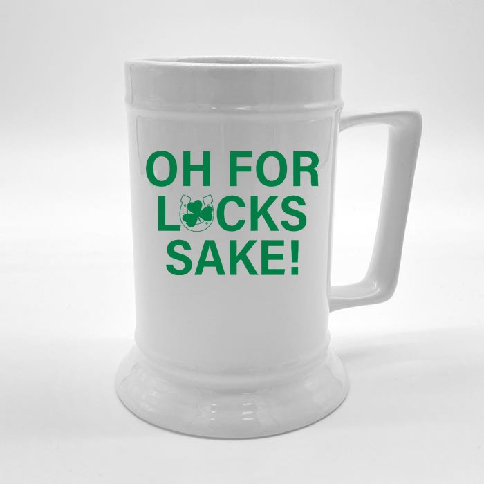 Oh For Lucks Sake Front & Back Beer Stein