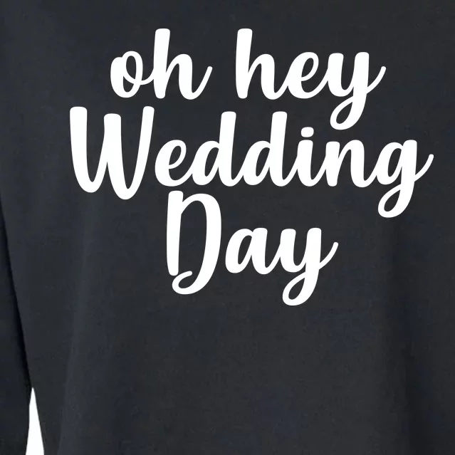 Oh Hey Wedding Day Cropped Pullover Crew