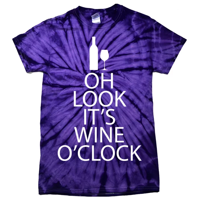 Oh Look it's Wine O'Clock Tie-Dye T-Shirt