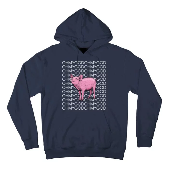 Oh My God Pig Tall Hoodie