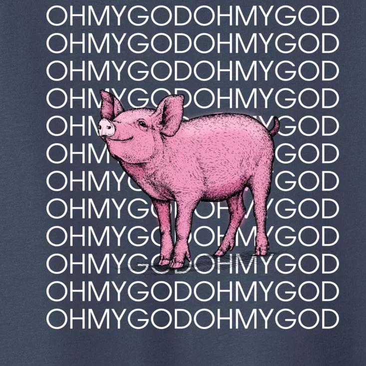 Oh My God Pig Toddler T-Shirt