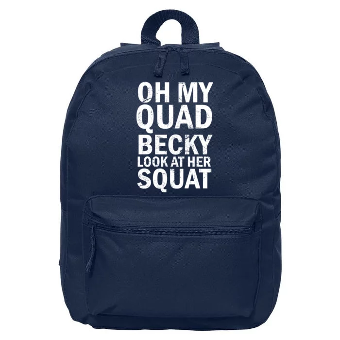 Oh My Quad Becky Look At Her Squat 16 in Basic Backpack