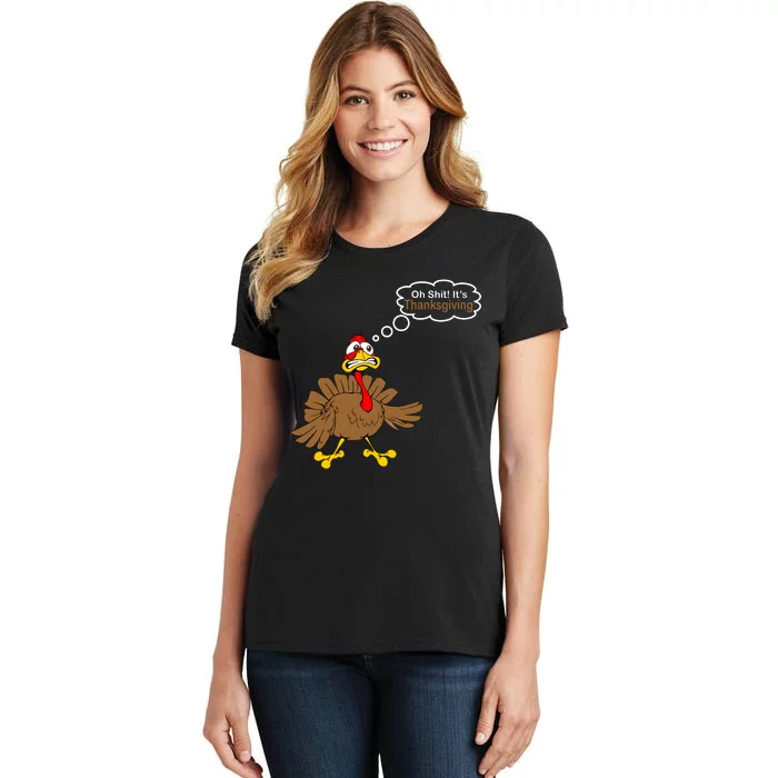 Oh Shit It's Thanksgiving Women's T-Shirt