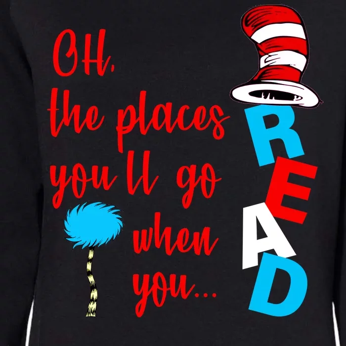 Oh The Places You'll Go When You Read Womens California Wash Sweatshirt