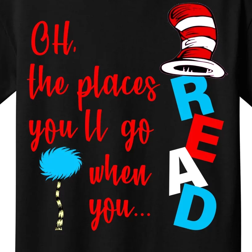 Oh The Places You'll Go When You Read Kids T-Shirt