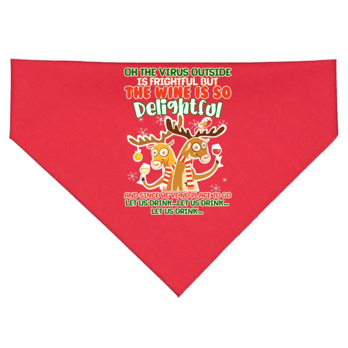 Oh The Virus Outside Is Frightful Wine Is So Delightful Let Us Drink USA-Made Doggie Bandana