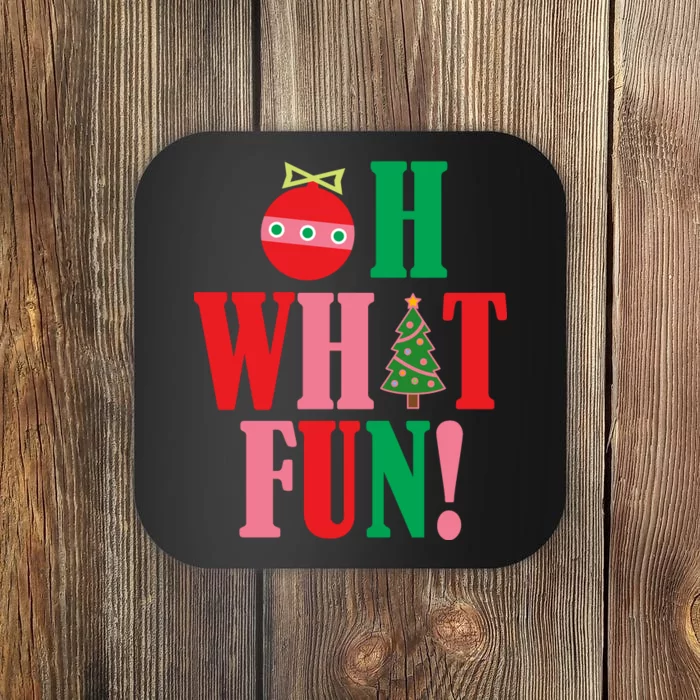 Oh What Fun Christmas Coaster