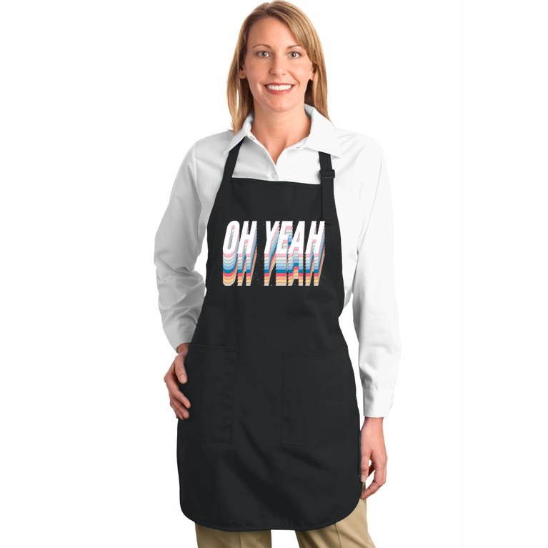 Oh Yeah! Funny Retro Full-Length Apron With Pockets