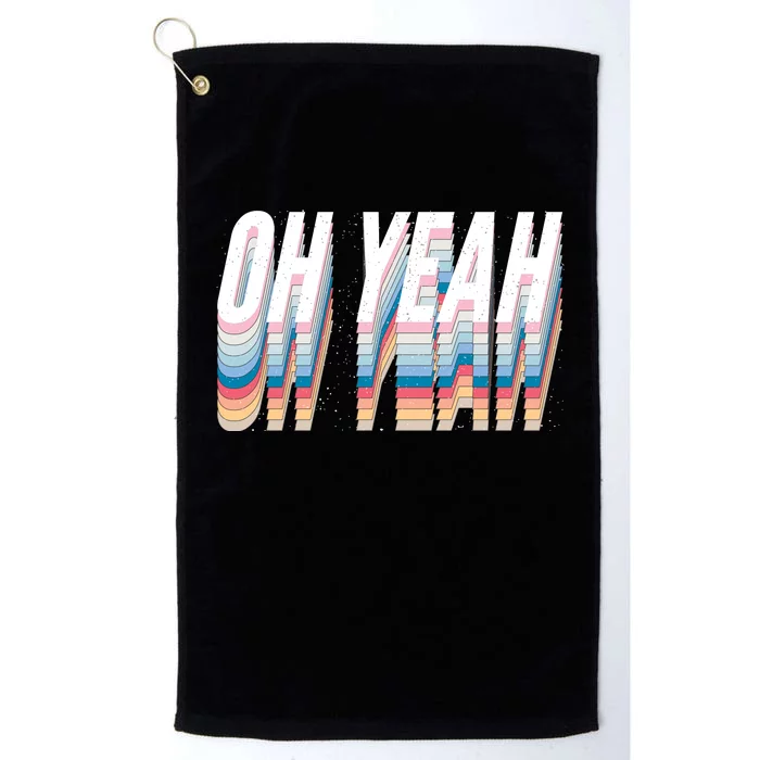 Oh Yeah! Funny Retro Platinum Collection Golf Towel