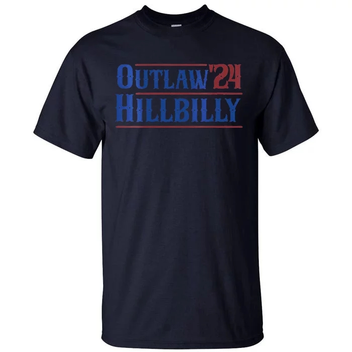 Outlaw Hillbilly 2024 Funny Country Western Trump Vance 2024 Tall T-Shirt