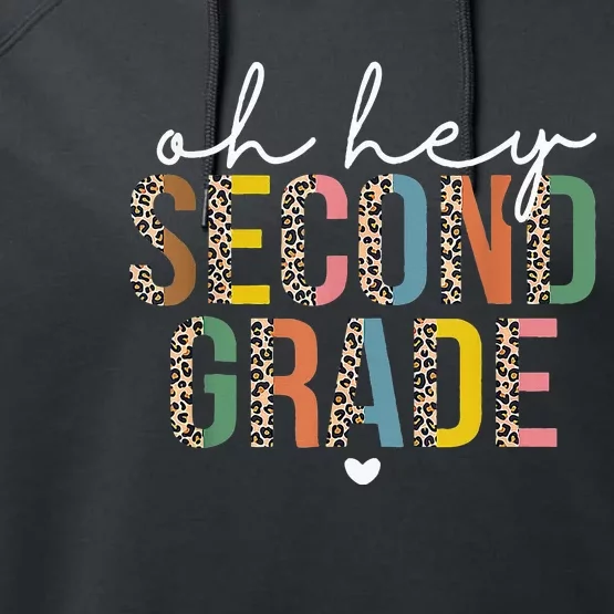 Oh Hey 2nd Second Grade Back To School Leopard For Teachers Performance Fleece Hoodie