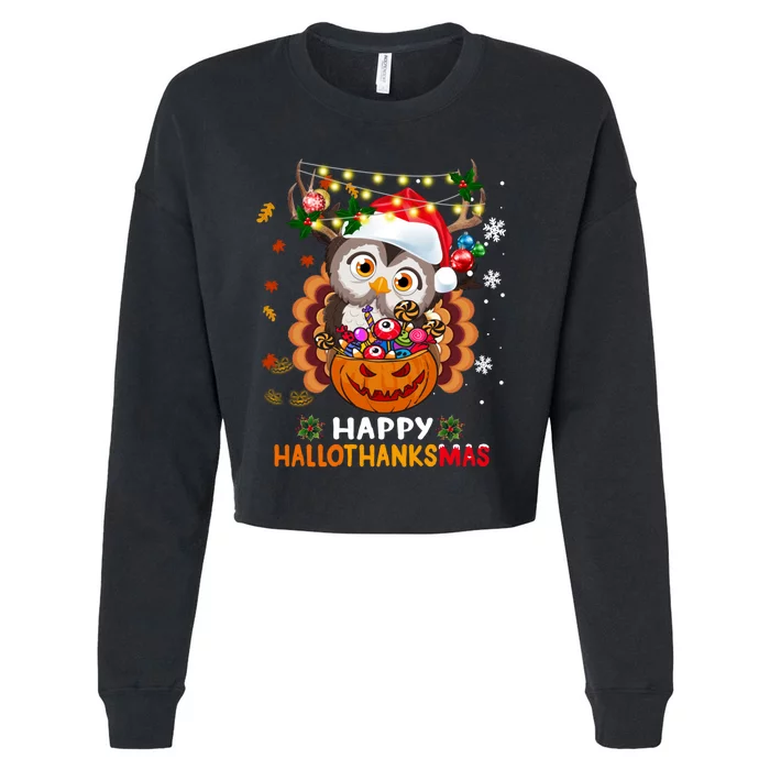 Owl Halloween And Merry Christmas Happy Hallothanksmas Cropped Pullover Crew