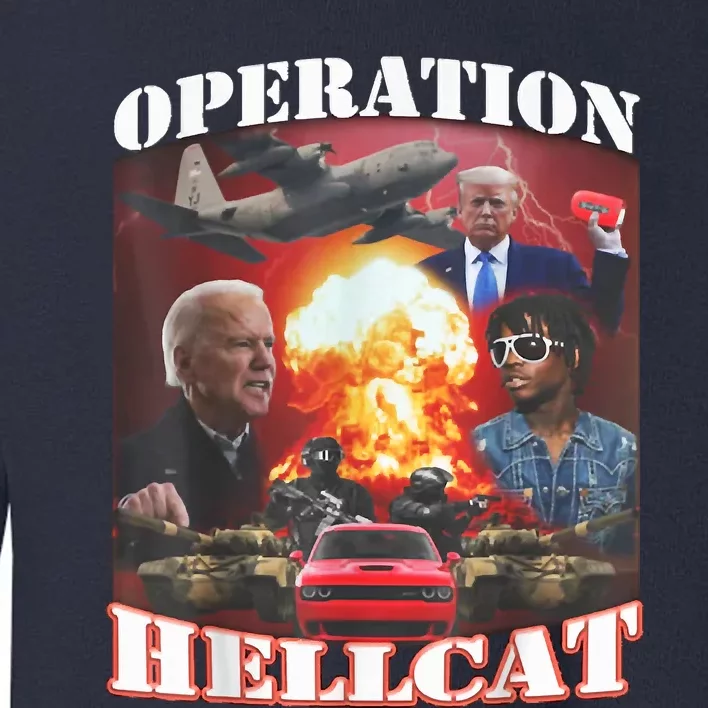 Operation Hellcat, Anti Biden Proud Ultra Maga King 2024 Toddler Sweatshirt