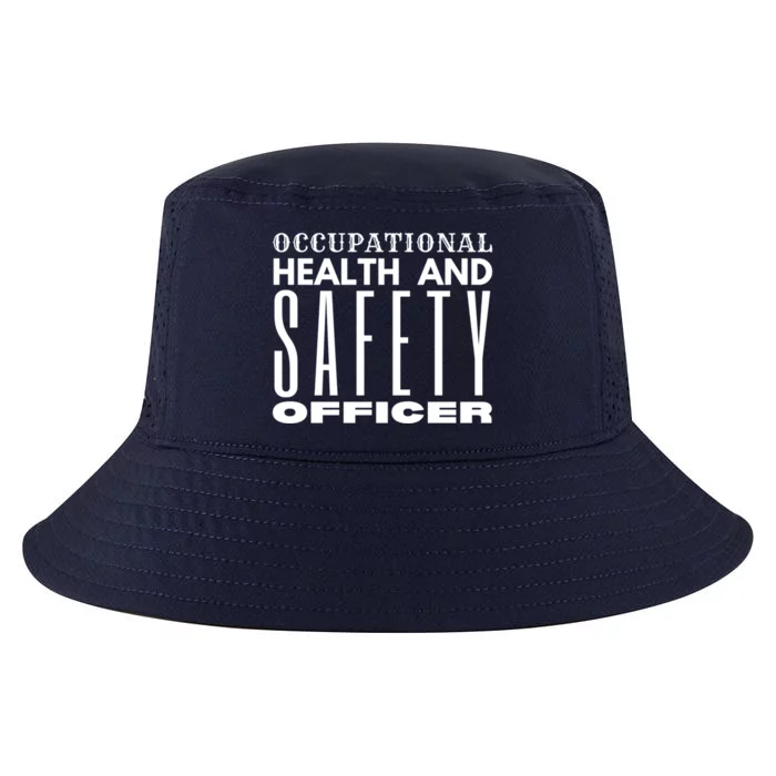 Occupational Health And Safety Officer Safety Campaign Gift Funny Gift Cool Comfort Performance Bucket Hat