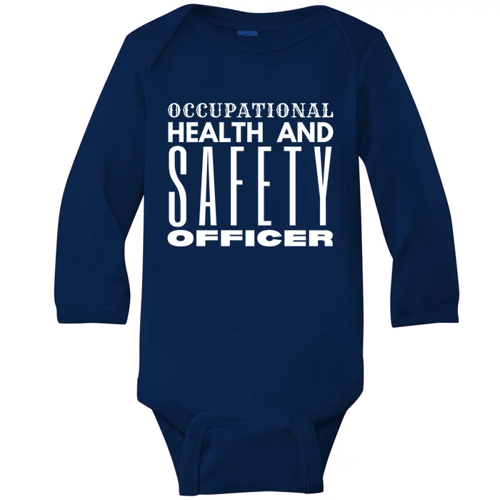 Occupational Health And Safety Officer Safety Campaign Gift Funny Gift Baby Long Sleeve Bodysuit