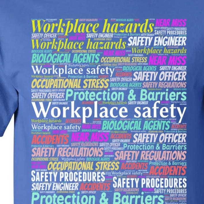 Occupational Health And Safety Slogans Gift Tall T-Shirt