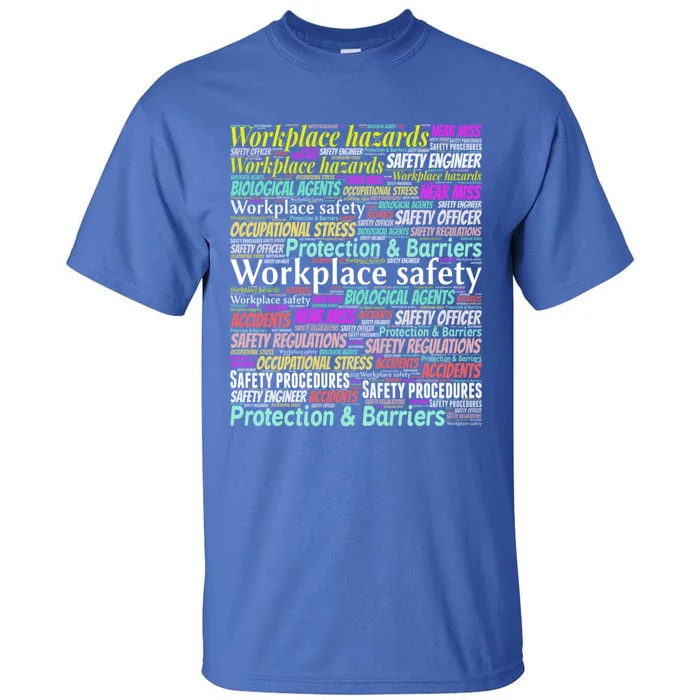 Occupational Health And Safety Slogans Gift Tall T-Shirt