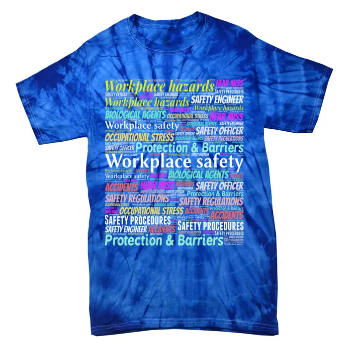 Occupational Health And Safety Slogans Gift Tie-Dye T-Shirt