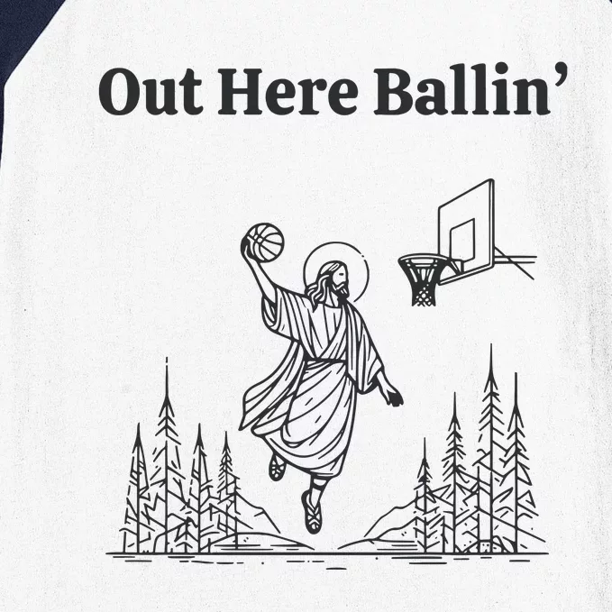 Out Here Ballin Jesus Baseball Sleeve Shirt