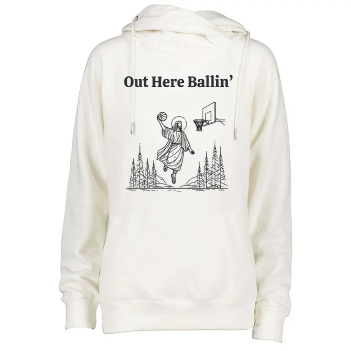 Out Here Ballin Jesus Womens Funnel Neck Pullover Hood