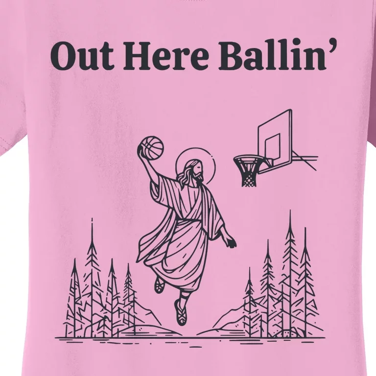 Out Here Ballin Jesus Women's T-Shirt