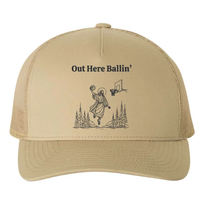 Out Here Ballin Jesus Yupoong Adult 5-Panel Trucker Hat