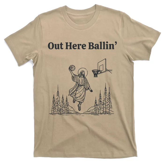 Out Here Ballin Jesus T-Shirt