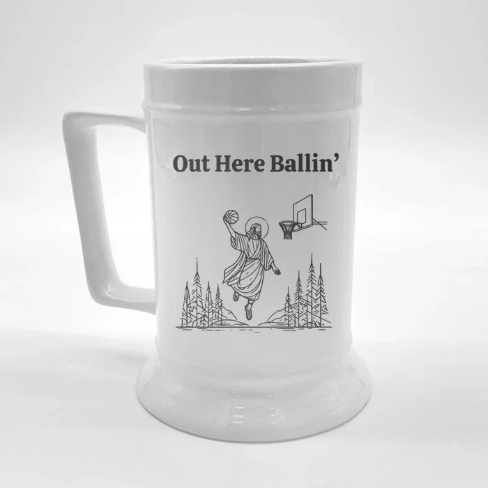 Out Here Ballin Jesus Front & Back Beer Stein