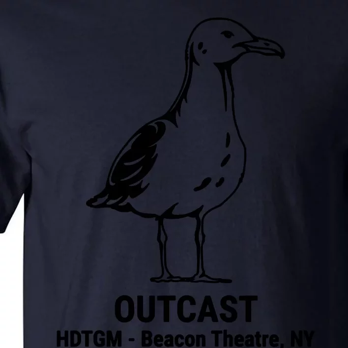 Outcast Hdtgm Beacon Theater Ny Tall T-Shirt