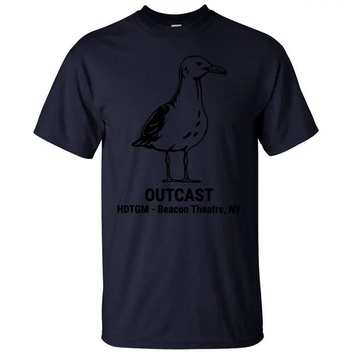 Outcast Hdtgm Beacon Theater Ny Tall T-Shirt