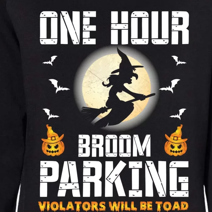 One Hour Broom Parking Scary Funny Halloween Great Gift Womens California Wash Sweatshirt