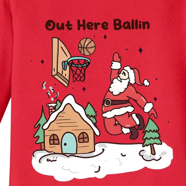 Out Here Ballin Basketballer Santa Xmas Christmas Baby Long Sleeve Bodysuit