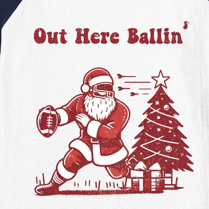 Out Here Ballin Christmas Funny Santa Holiday Football Baseball Sleeve Shirt