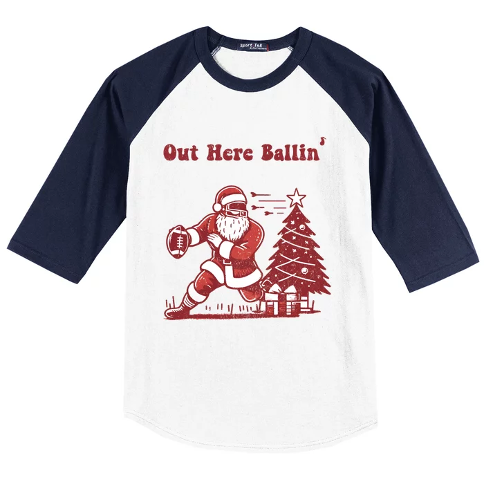 Out Here Ballin Christmas Funny Santa Holiday Football Baseball Sleeve Shirt