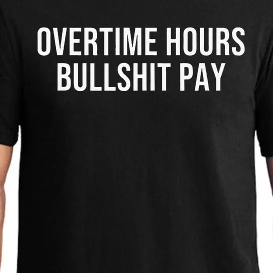 Overtime Hours Bullshit Pay Pajama Set