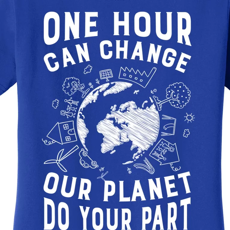 One Hour Can Change Our Planet Do Your Part Gift Earth Day Gift Women's T-Shirt