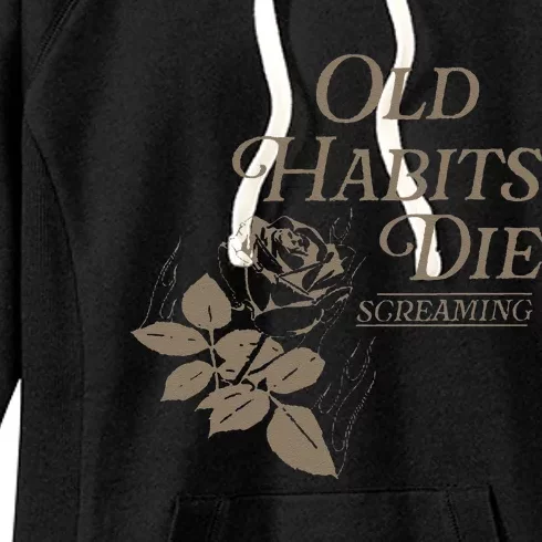 Old Habits Die Screaming Women's Fleece Hoodie