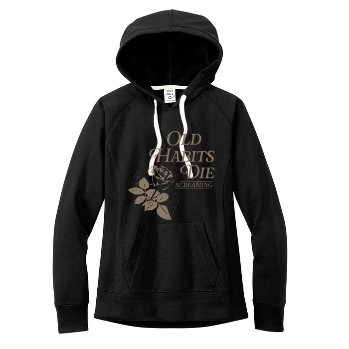 Old Habits Die Screaming Women's Fleece Hoodie