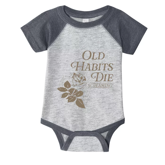 Old Habits Die Screaming Infant Baby Jersey Bodysuit