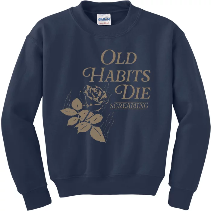 Old Habits Die Screaming Kids Sweatshirt