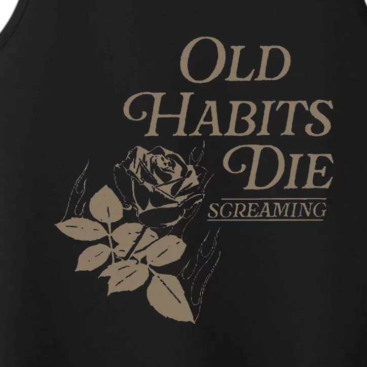 Old Habits Die Screaming Performance Tank