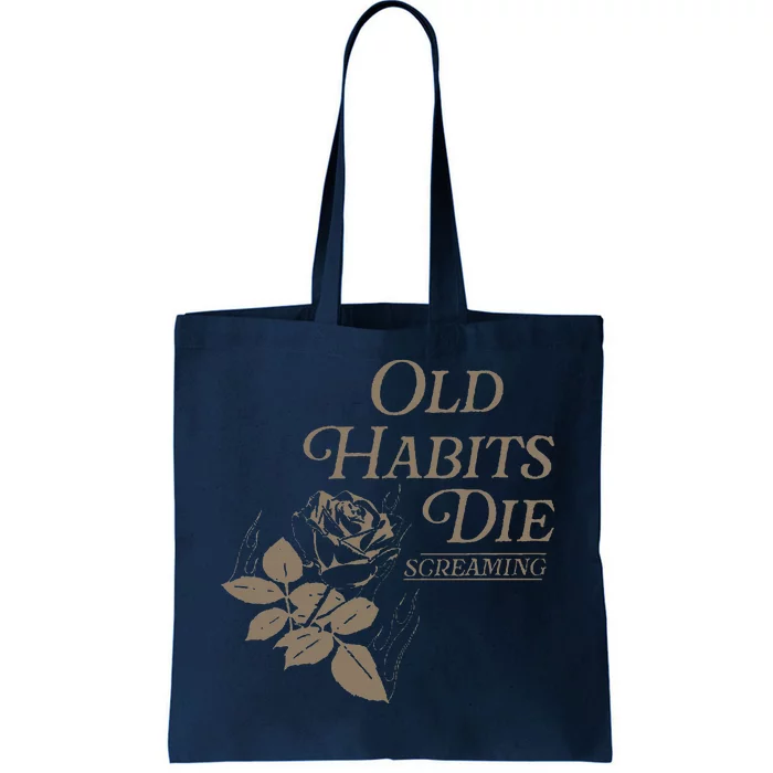 Old Habits Die Screaming Tote Bag