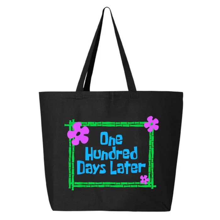 One Hundred Days Later 100th Day Of School Teacher Or Pupil 25L Jumbo Tote