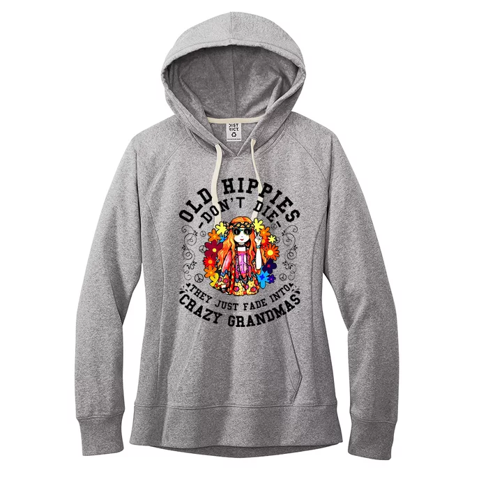 Old Hippies DonT Die Fade Into Crazy Grandmas Women's Fleece Hoodie