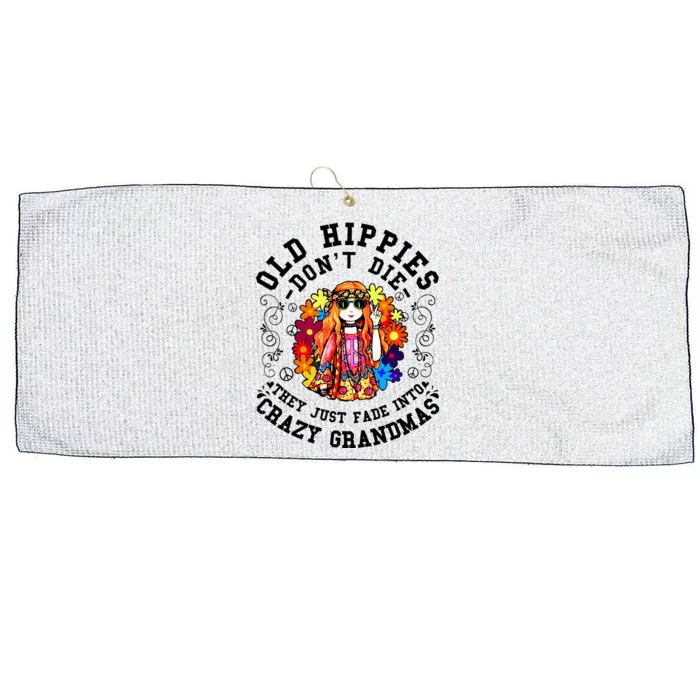 Old Hippies DonT Die Fade Into Crazy Grandmas Large Microfiber Waffle Golf Towel